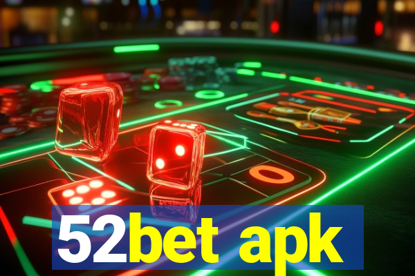 52bet apk